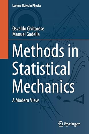 methods in statistical mechanics a modern view 1st edition osvaldo civitarese ,manuel gadella 3030536572,