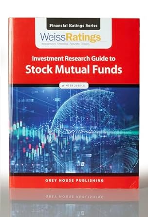 weiss ratings investment research guide to stock mutual funds winter 2020-21 1st edition inc. weiss ratings