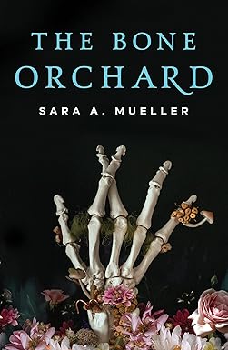bone orchard 1st edition sara a mueller 1250776961, 978-1250776969
