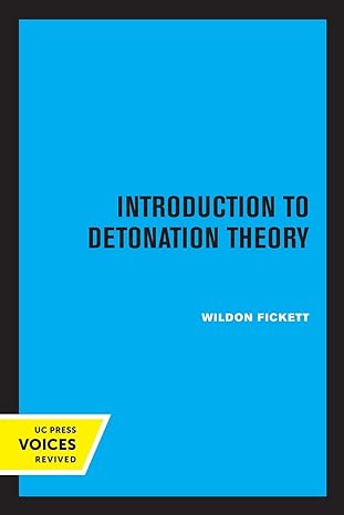 introduction to detonation theory 1st edition fickett 0520337719, 978-0520337718
