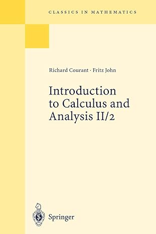 introduction to calculus and analysis volume ii/2 1st edition richard courant ,fritz john 3540665706,