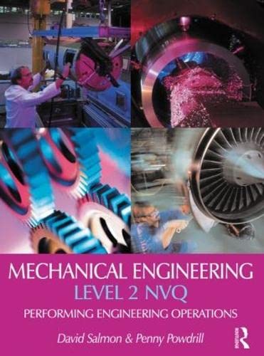 mechanical engineering level 2 nvq performing engineering operations 1st edition david salmon , penny
