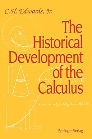 the historical development of the calculus 1st edition c.h.jr. edwards 0387943137, 978-0387943138