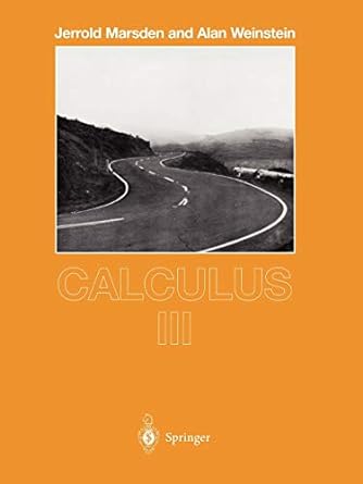 calculus iii 2nd edition jerrold marsden ,alan weinstein 0387909850, 978-0387909851