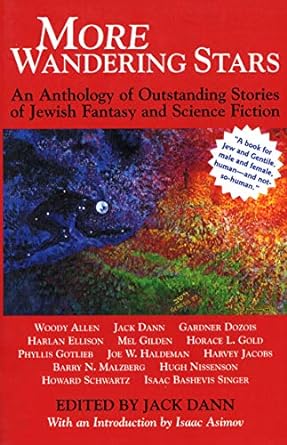 more wandering stars an anthology of outstanding stories of jewish fantasy and science fiction 1st edition
