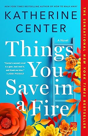 things you save in a fire 1st edition katherine center 1250622123, 978-1250622129