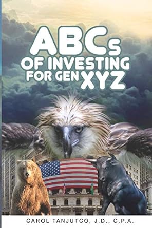 abcs of investing for gen xyz 1st edition carol tanjutco 1793460701, 978-1793460707