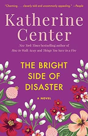the bright side of disaster a novel 1st edition katherine center 0345497961, 978-0345497963