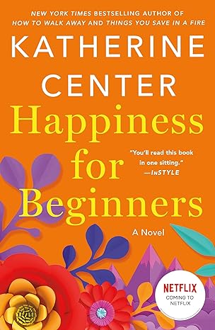 happiness for beginners a novel 1st edition katherine center 1250765250, 978-1250765253
