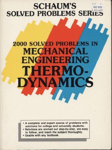 2000 solved problems in mechanical engineering thermodynamics 1st edition p. e. liley 0070378630,