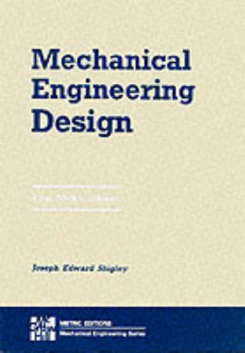 mechanical engineering design 2nd international edition joseph e. shigley, charles r. mischke 0071002928,