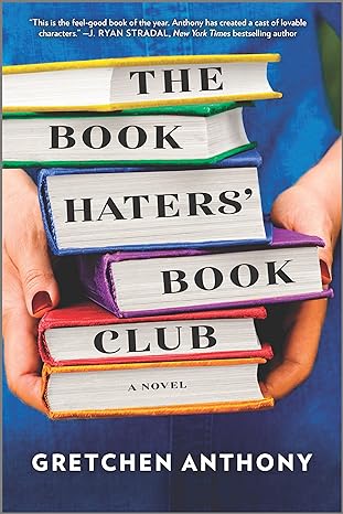 the book haters book club a novel 1st edition gretchen anthony 077833306x, 978-0778333067
