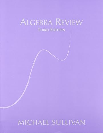 algebra review 3rd edition michael sullivan 013149046x, 978-0131490468
