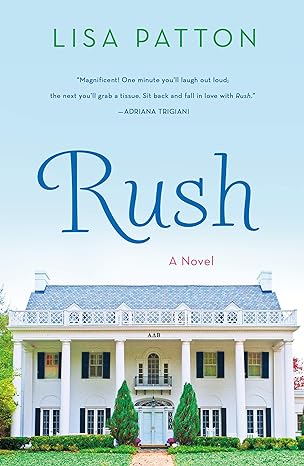 rush a novel 1st edition lisa patton 1250020689, 978-1250020680