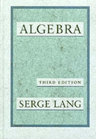 algebra 3rd edition serge a. lang 0201555409, 978-0201555400