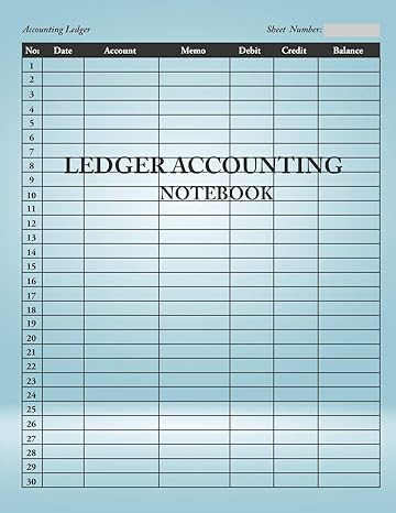 ledger accounting notebook 1st edition susan f. gray 1725930439, 978-1725930438