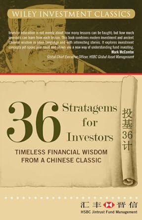 36 stratagems for investors timeless financial wisdom from a chinese classic 1st edition hsbc jintrust fund