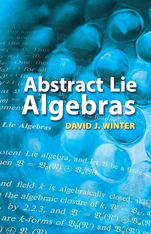 abstract lie algebras 2008 edition david j winter 048646282x, 978-0486462820