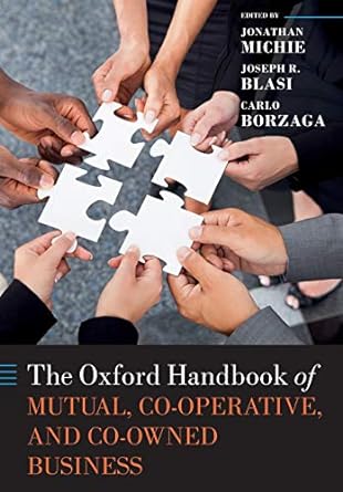 the oxford handbook of mutual co operative and co owned business 1st edition jonathan michie ,joseph r. blasi