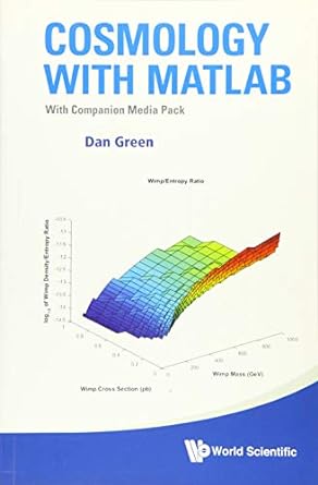 cosmology with matlab with companion media pack pap/psc edition dan green 9813108401, 978-9813108400