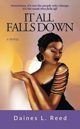 it all falls down 1st edition daines l. reed 1734052643, 978-1734052640