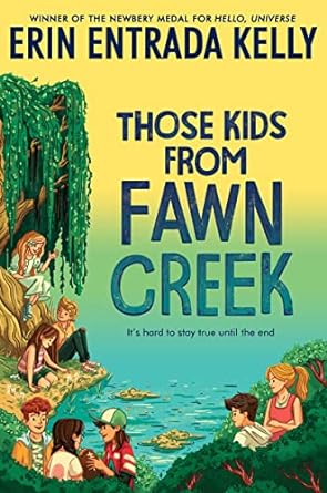 those kids from fawn creek 1st edition erin entrada kelly 0062970364, 978-0062970367