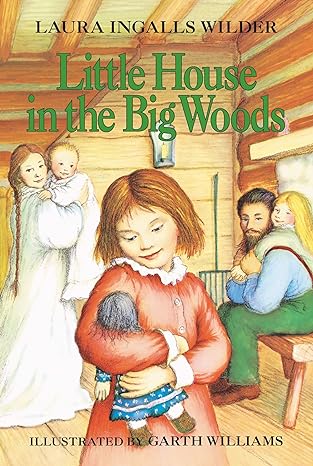 little house in the big woods 1st edition laura ingalls wilder ,garth williams 0064400018, 978-0064400015