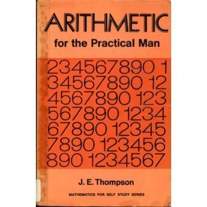 arithmetic for the practical man 3rd edition thompson 0442284845, 978-0442284848