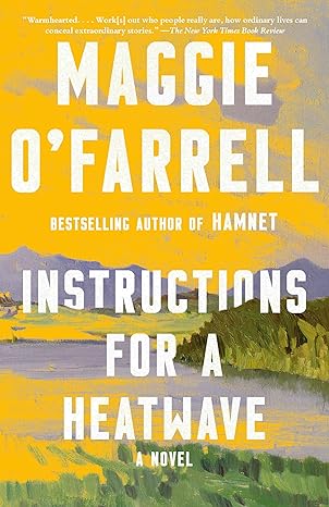 instructions for a heatwave a novel 1st edition maggie ofarrell 0345804716, 978-0345804716