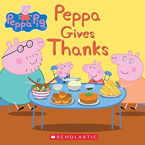peppa gives thanks 1st edition meredith rusu ,eone 1338228765, 978-1338228762