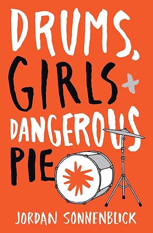 drums girls and dangerous pie 1st edition jordan sonnenblick 0545722861, 978-0545722865