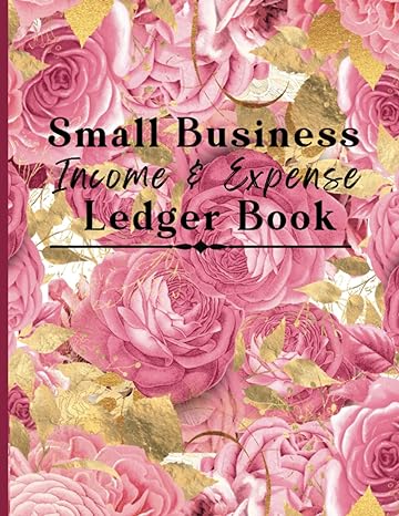 small business income and expense ledger book 1st edition roberta m shaw 979-8813752483