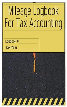 mileage logbook for tax accounting 1st edition spartan logs and ledgers 979-8404203295