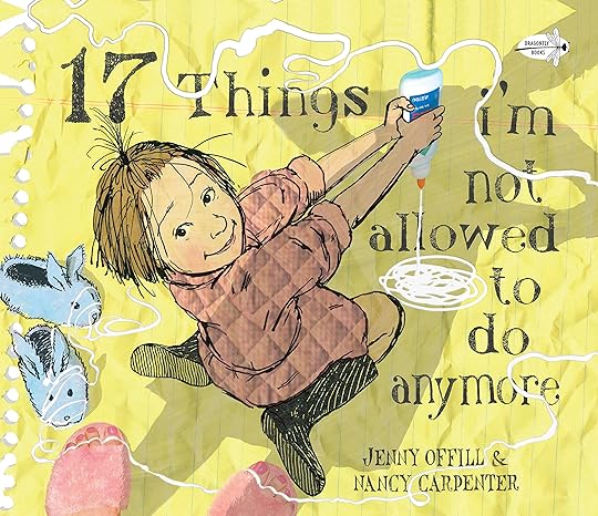 17 things i'm not allowed to do anymore 1st edition jenny offill ,nancy carpenter 0375866019, 978-0375866012