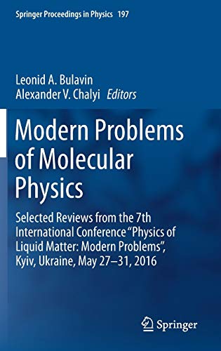 modern problems of molecular physics selected reviews from the 7th international conference physics of liquid