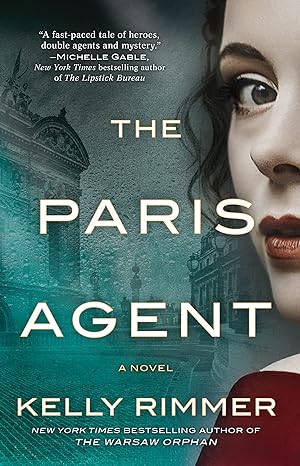 the paris agent a gripping tale of family secrets a novel 1st edition kelly rimmer 1525826689, 978-1525826689