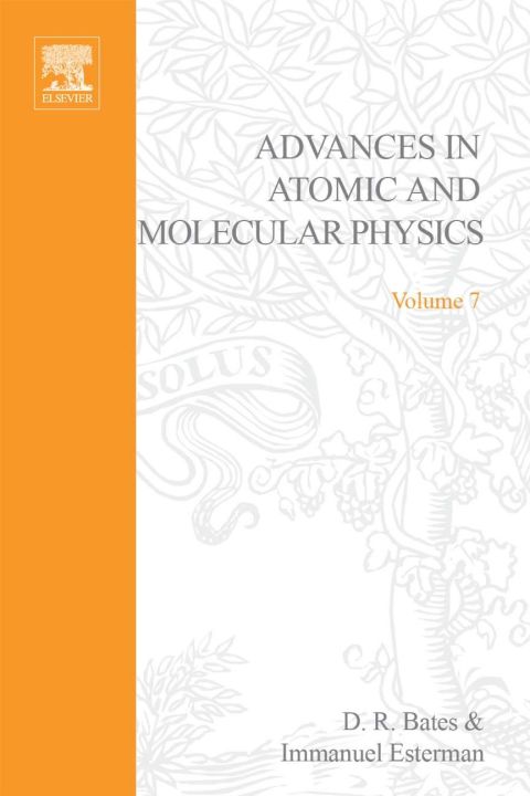 advances in atomic and molecular physics  volume 7 4th edition d. r. bates , immanuel esterman 0120038072,