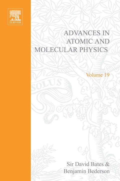 advances in atomic and molecular physics volume 19 2nd edition david bates , benjamin bederson 0120038196,