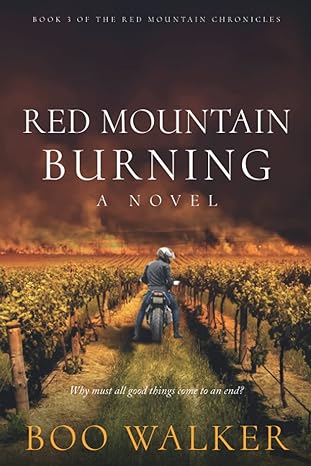 red mountain burning a novel 1st edition boo walker 0999712632, 978-0999712634