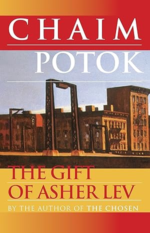 the gift of asher lev a novel 1st edition chaim potok 0449001156, 978-0449001158
