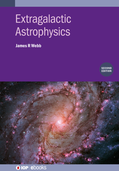 extragalactic astrophysics 2nd edition james r webb 0750335513, 9780750335515