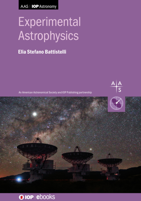 experimental astrophysics 2nd edition elia stefano battistelli 0750331194, 9780750331197