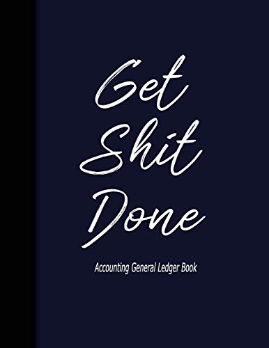 get shit done accounting general 1st edition creative, pink angel 1725558386, 9781725558380