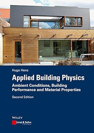 applied building physics ambient conditions building performance and material properties 2nd edition hugo s.