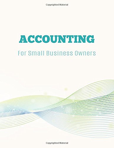 accounting for small business owners 1st edition accounting books, account book, accounting general