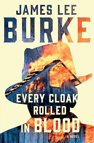 every cloak rolled in blood 1st edition james lee burke 1982196602, 978-1982196608