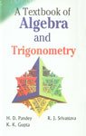 a textbook of algebra and trigonometry 1st edition h. d. pandey 9380199589, 978-9380199580