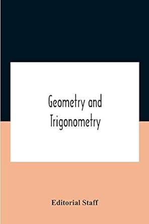 geometry and trigonometry 1st edition editorial staff 9354184847, 978-9354184840