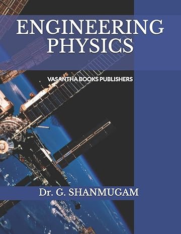 engineering physics 1st edition dr g shanmugam 1699266859, 978-1699266854