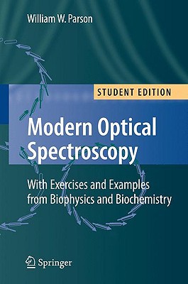 modern optical spectroscopy with exercises and examples from biophysics and biochemistry 1st edition william